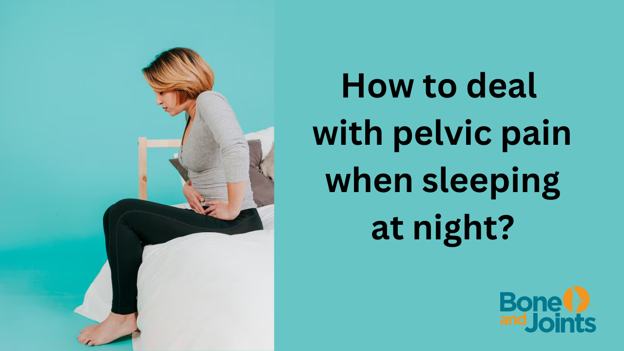Add How to deal with pelvic pain when sleeping at nighta heading 