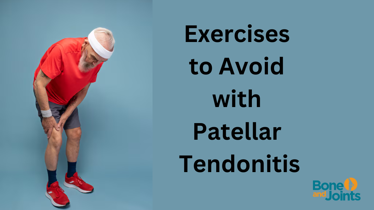 Exercises to Avoid with Patellar Tendonitis 